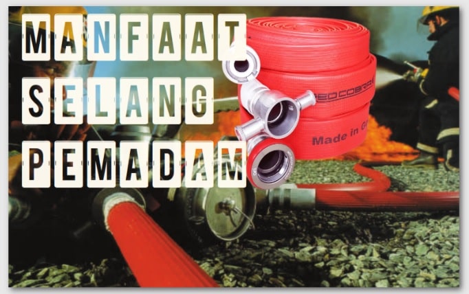 fungsi selang dalam pemadam kebakaran